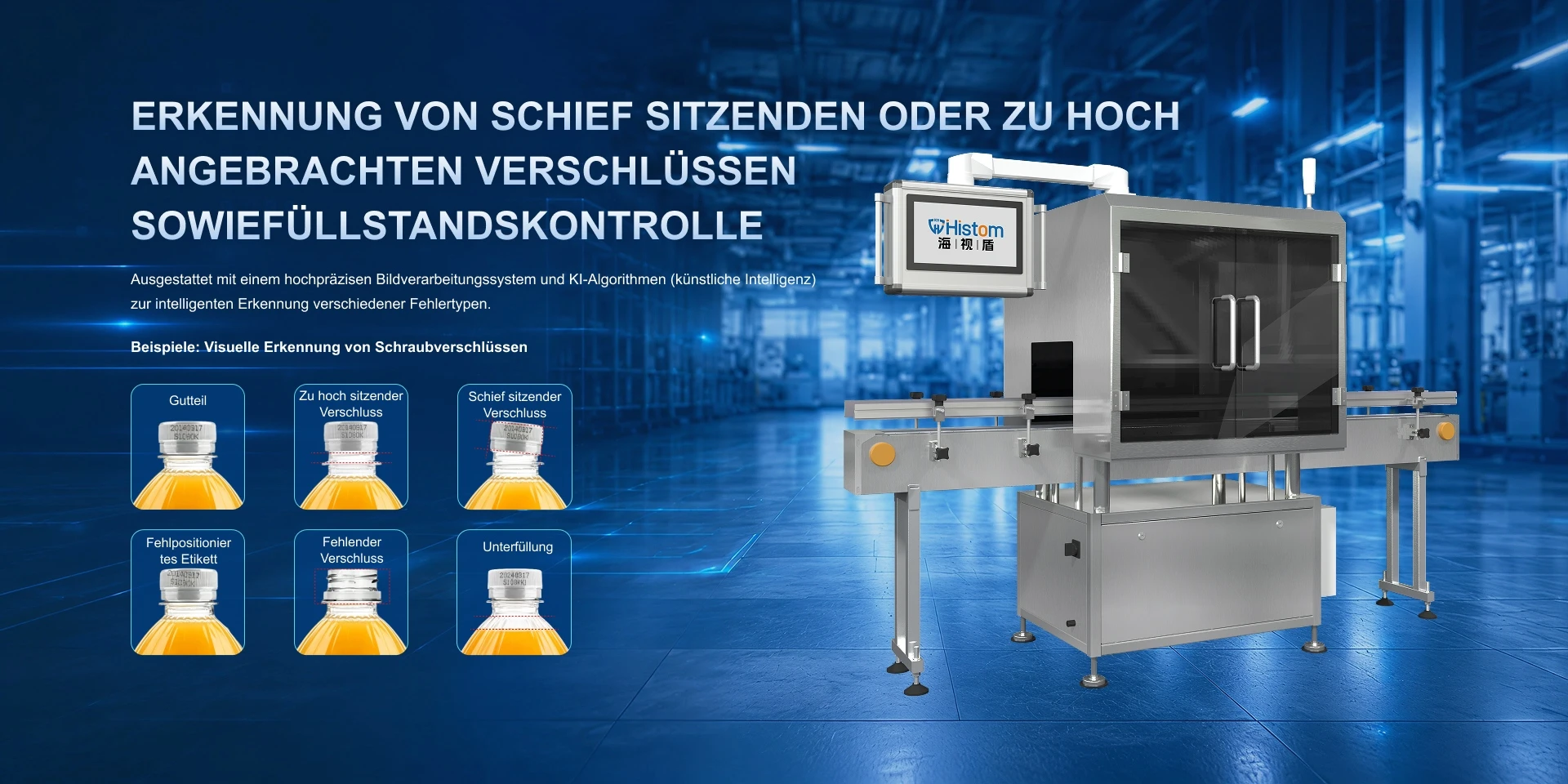 ERKENNUNG VON SCHIEF SITZENDEN ODER ZU HOCH  ANGEBRACHTEN VERSCHL&Uuml;SSEN   SOWIEF&Uuml;LLSTANDSKONTROLLE